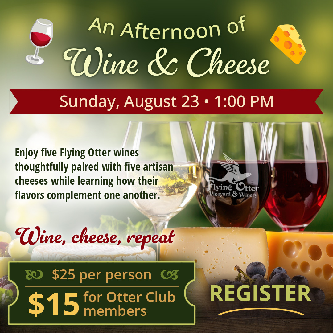 An afternoon of Wine & Cheese August 23, 2026